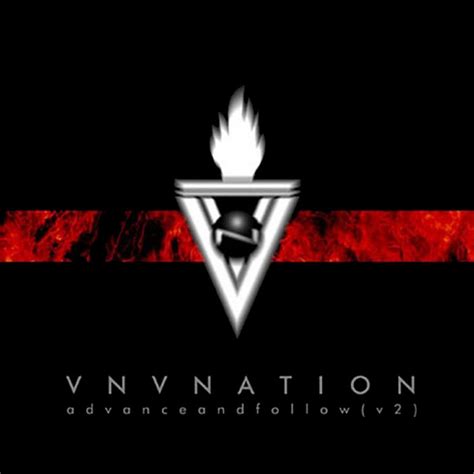 vnv nation advance and follow.